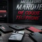meilleure marque coque téléphone sur plusieurs smartphones